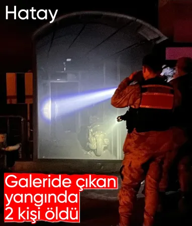 Belen'de Oto galeride yangın: 2 kişi can verdi, 14 kişi yaralandı