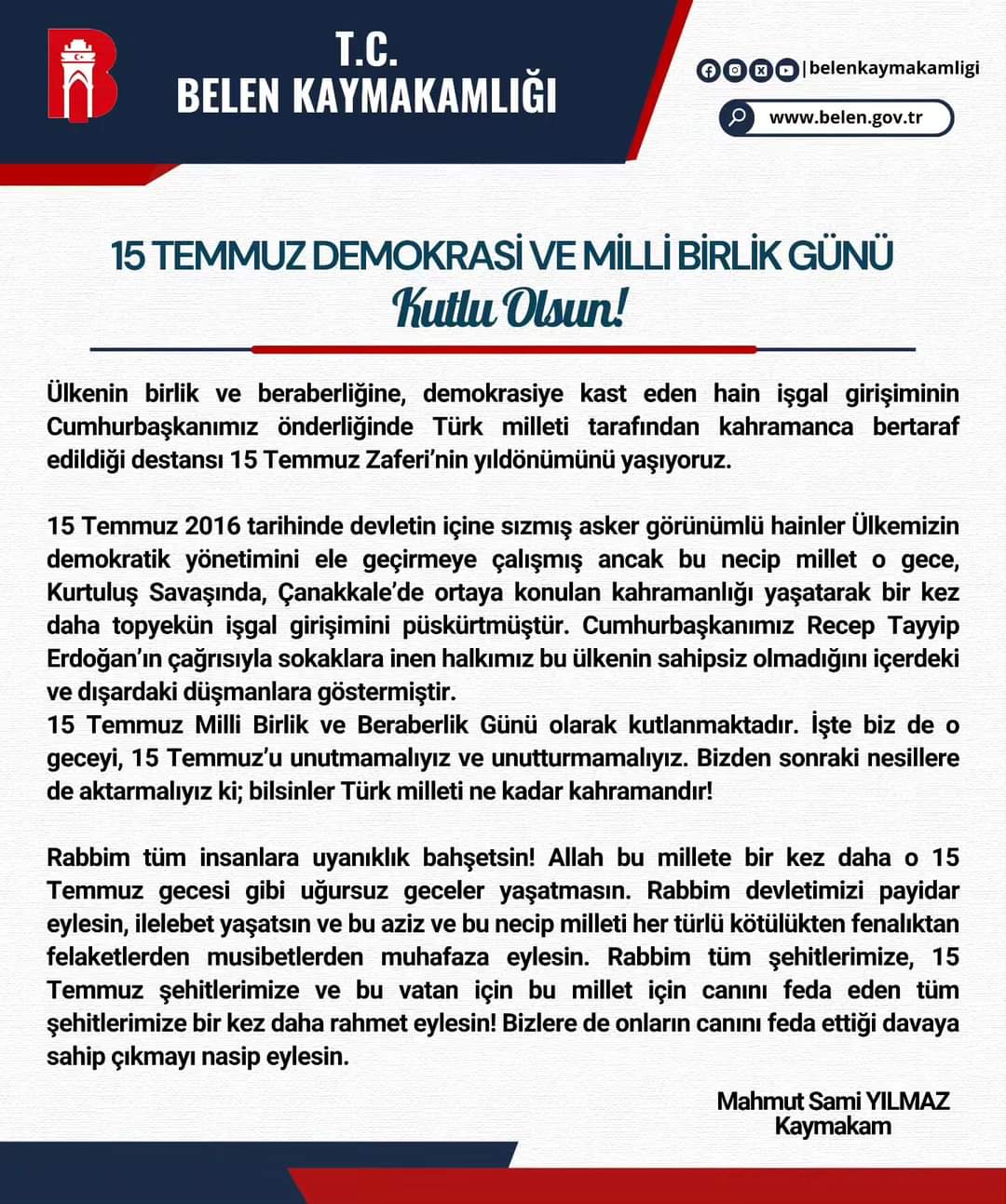Kaymakamımız Sn. Mahmut Sami YILMAZ'dan 15 Temmuz Demokrasi ve Birlik Günü mesajı.