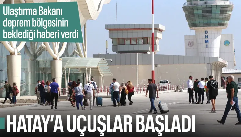 Hatay Havalimanı'nda uçuşlar yeniden başladı
